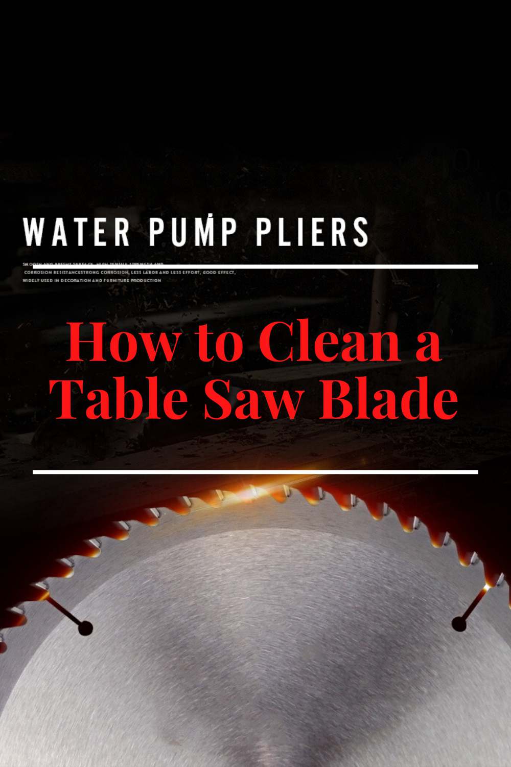 How to Clean a Table Saw Blade
