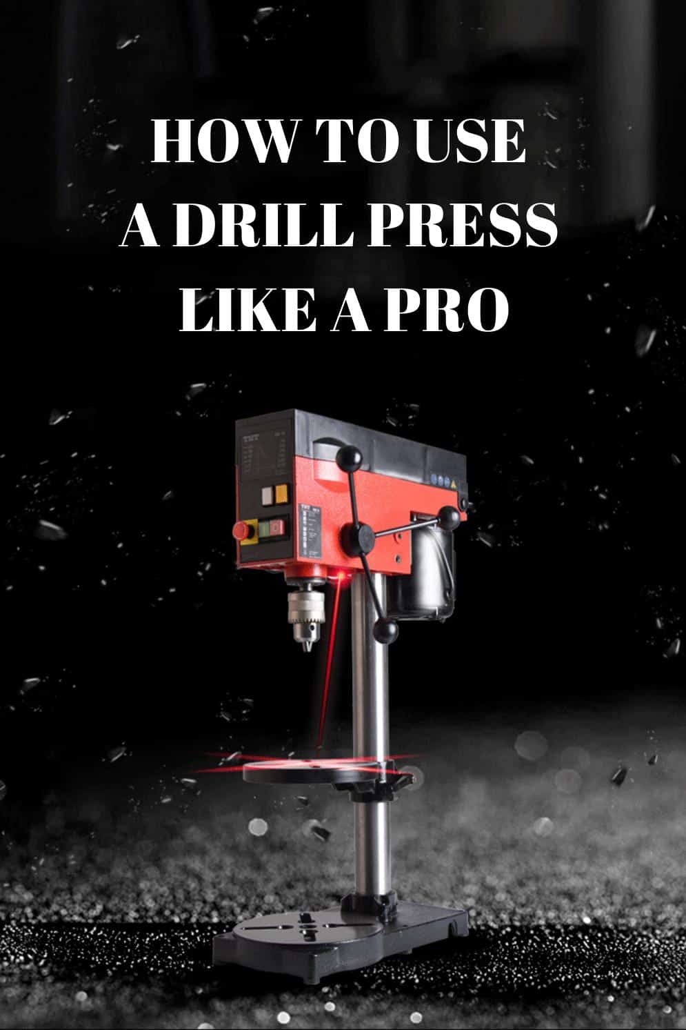 How to use a Drill Press Like a Pro