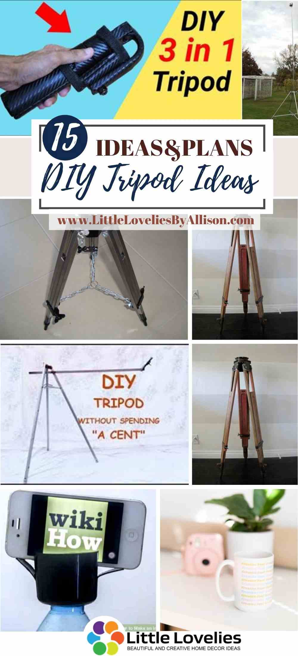 15 Homemade Diy Tripod Ideas Easy