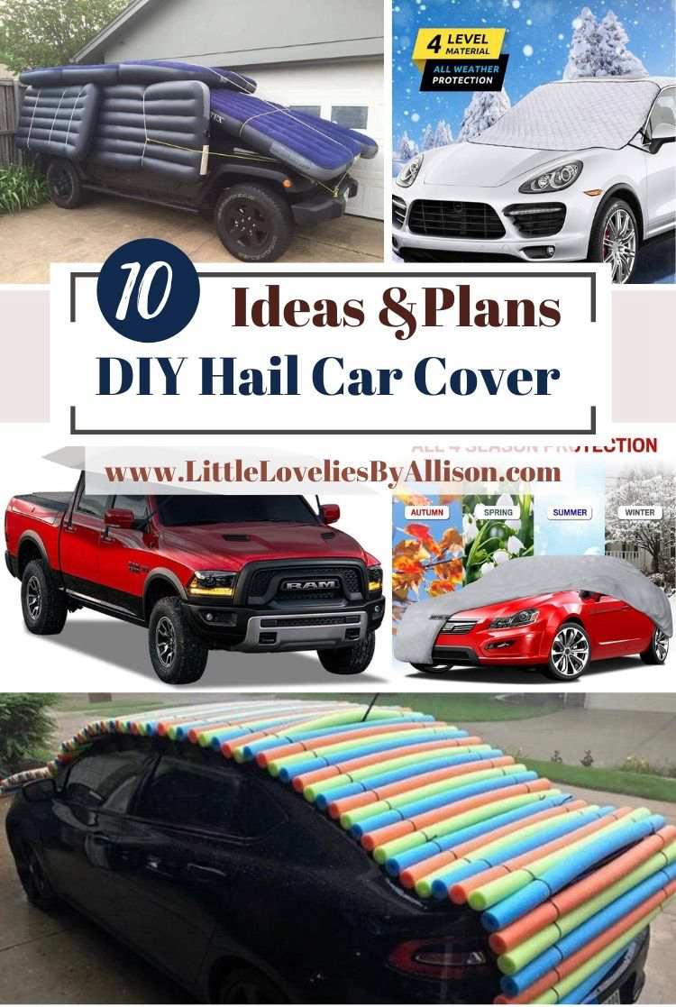 10 DIY Hail Car Cover Ideas To Protect Your Car From Damage