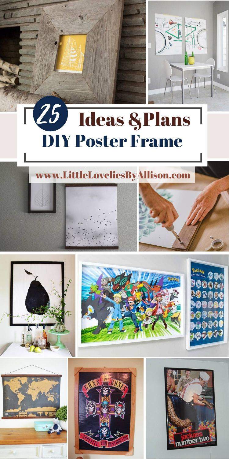 25 Best DIY Poster Frame Ideas To Make From Home