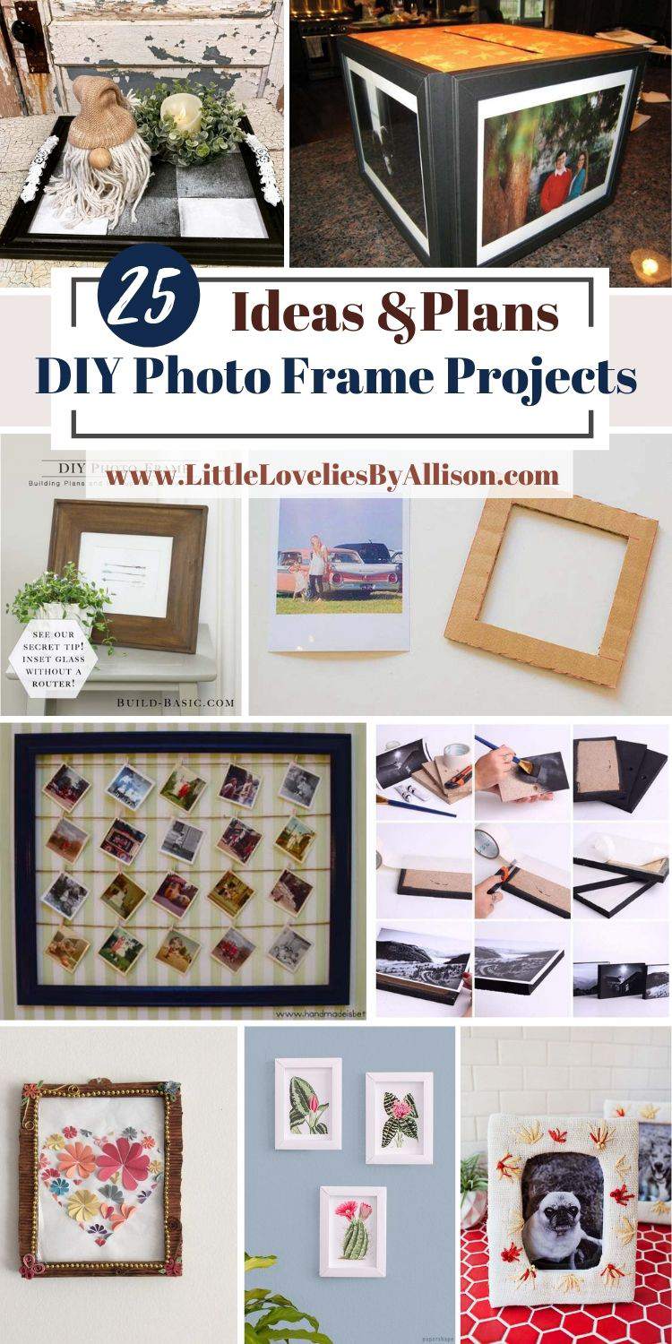 25 DIY Photo Frame Projects_ How To DIY A Photo Frame