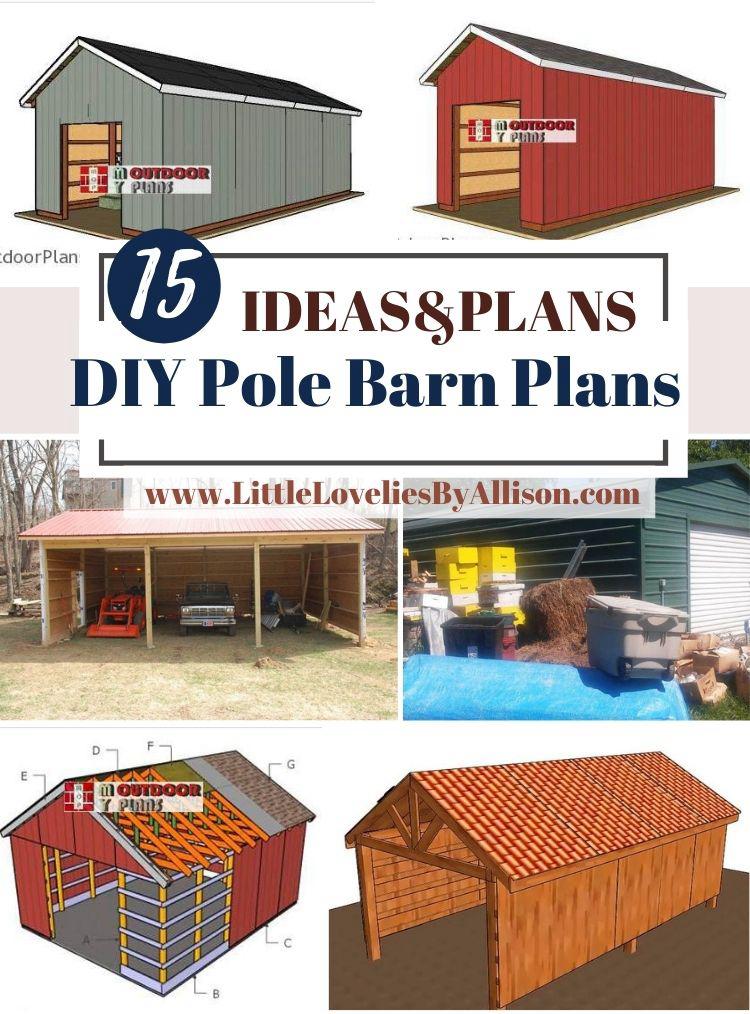 15 DIY Pole Barn Plans_ How To Build A Pole Barn