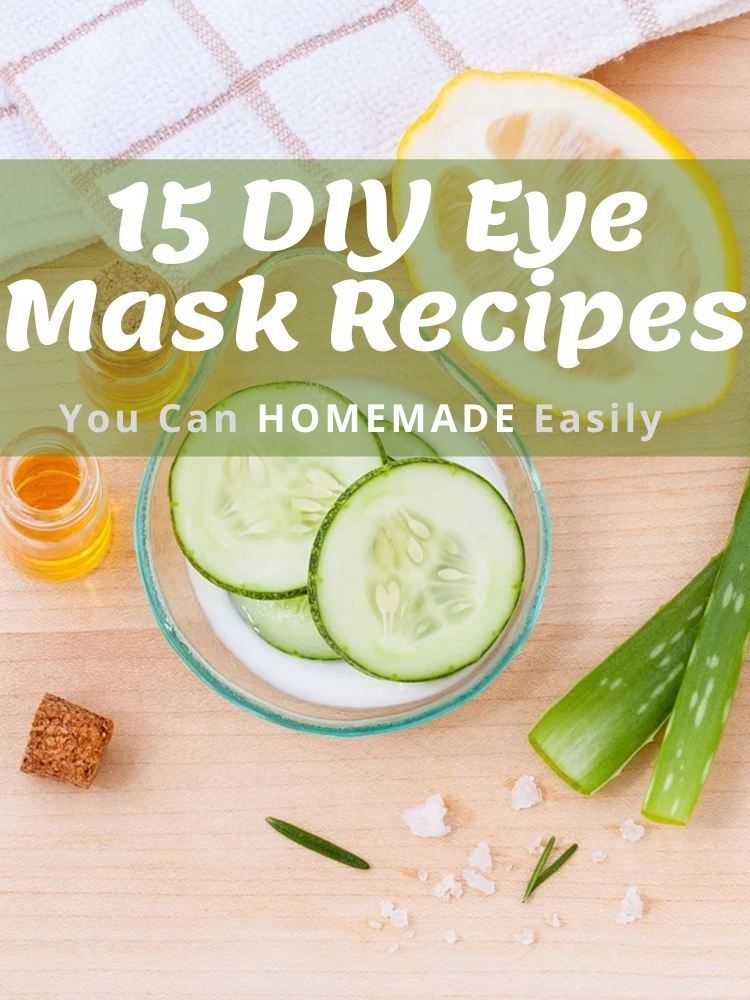15 DIY Eye Mask Recipes