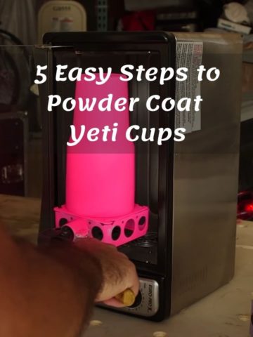 5 Easy Steps to Powder Coat Yeti Cups