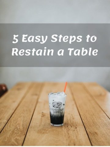 5 Easy Steps to Restain a Table
