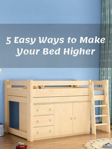 5 Easy Ways to Make Your Bed Higher