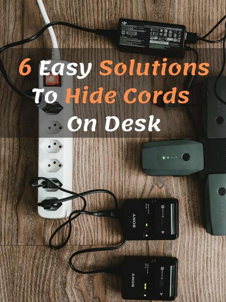 6 Easy Solutions To Hide Cords On Desk