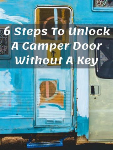 6 Steps To Unlock A Camper Door Without A Key