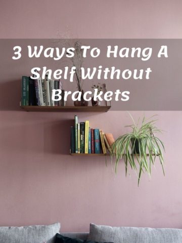 3 Ways To Hang A Shelf Without Brackets