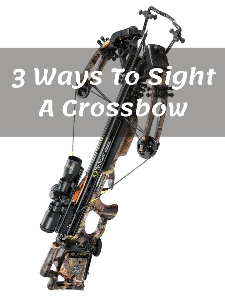 3 Ways To Sight A Crossbow