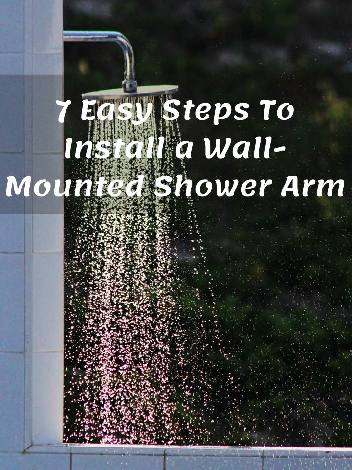 7 Easy Steps To Install a Wall-Mounted Shower Arm