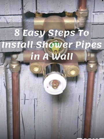 8 Easy Steps To Install Shower Pipes in A Wall