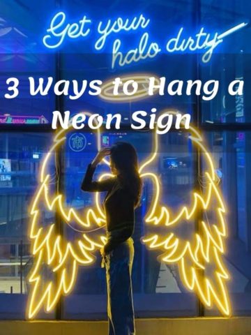 How to Hang a Neon Sign