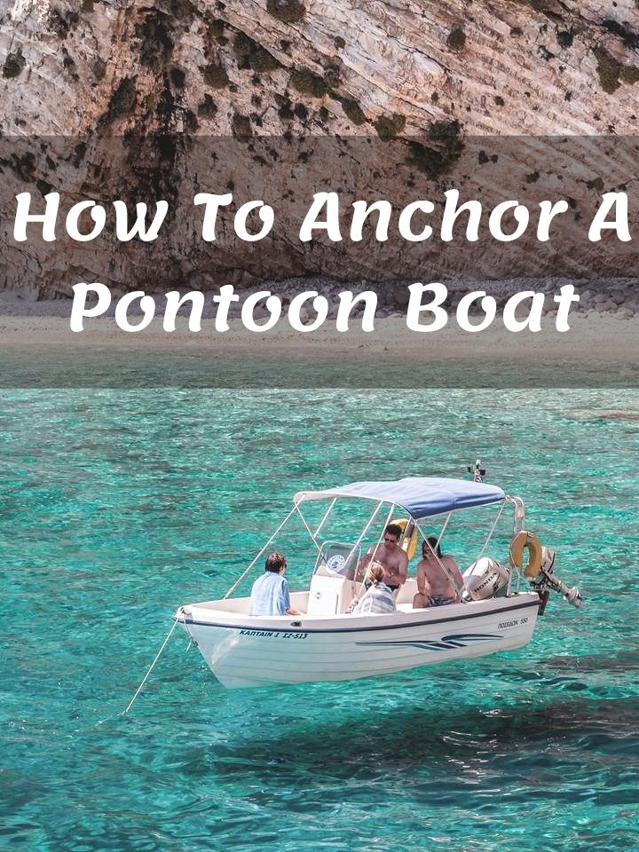 How To Anchor A Pontoon Boat